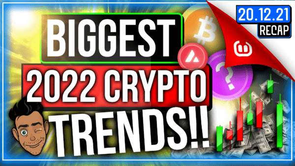 Biggest 2022 Crypto Trends