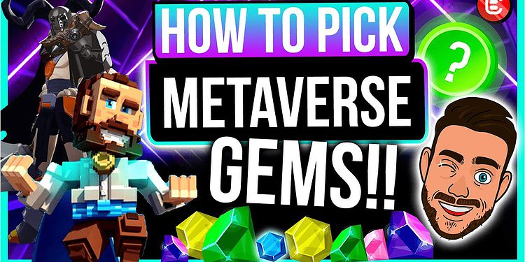 How to pick metaverse gems