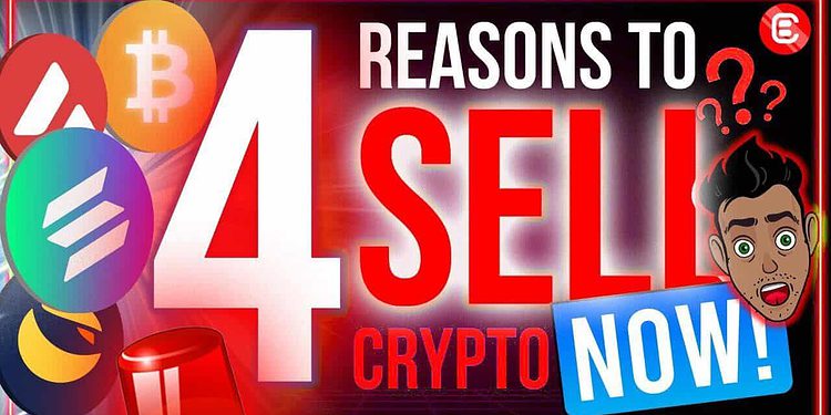 4 reasons to sell crypto now
