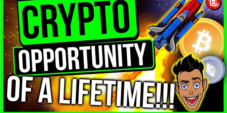 Crypto opportunity of a life time