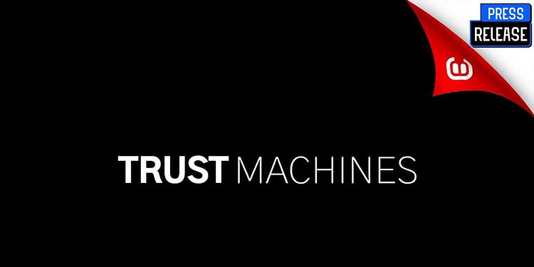Trust Machines
